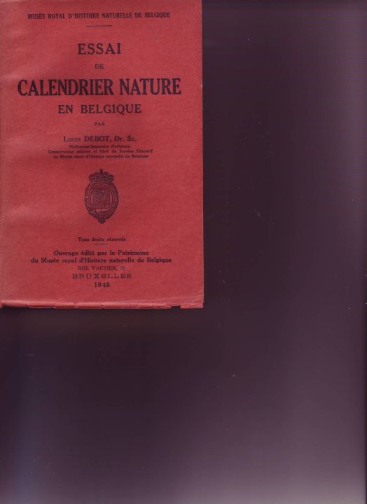Essai de calendrier nature en Belgique par Louis Debot ,Dr.Sc. 1945