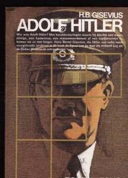 Adolf Hitler, H.B.Gisevius