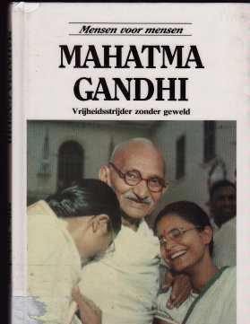 Mahatma Gandhi, mensen voor mensen,