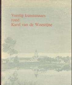 Veertig kunstenaars rond Karel van de Woestijne