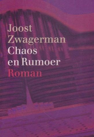 Lowie Boeken , Joost Zwagerman , Chaos en rumoer