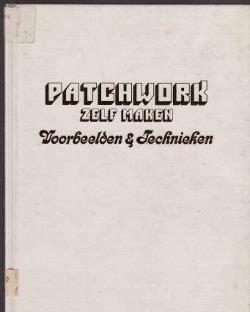 Patchwork zelf maken, voorbeelden en technieken, Pauline Bur