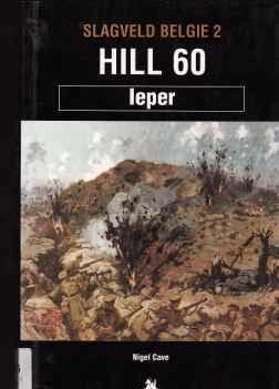 Hill 60, Ieper, Slagveld België 2, Nigel Cave