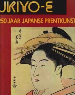 250 jaar Japanse prentkunst, Ukiyo-E, Roni Neuer...