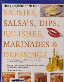 Het complete boek met sausjes, salsa's, dips, relishes, mari