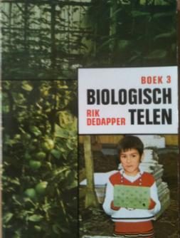 Biologisch telen, boek 3, Rik Dedapper,