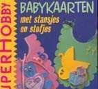 Babykaarten met stansjes en stofjes