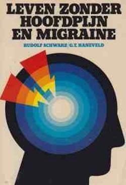 Leven zonder hoofdpijn en migraine, Rudolf Schwarz