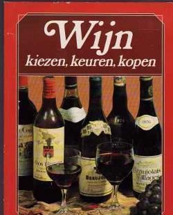 Wijn kiezen, keuren, kopen, Karel Koolhoven