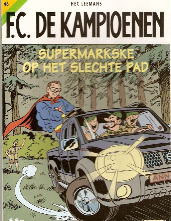 De kampioenen 46 Supermarkske op het slechte pad