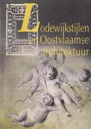 Lodewijkstijlen en Oostvlaamse architektuur,