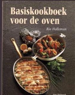 Basiskookboek voor de oven, Ria Holleman