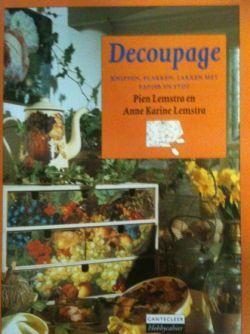 Decoupage, Pien Lemstra en Anne Karine Lemstra,