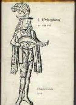 J.Ockeghem en zijn tijd