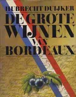 De grote wijnen van Bordeaux, Hubrecht Duijker