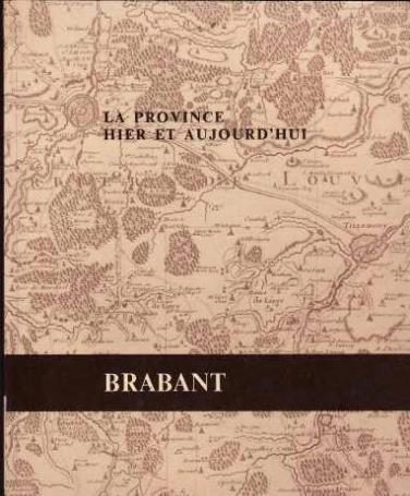 La province hier et aujourd'hui, Brabant
