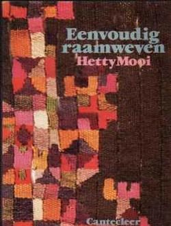Eenvoudig raamweven, Hetty Mooi