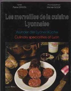 Les merveilles de la cuisine Lyonnaise