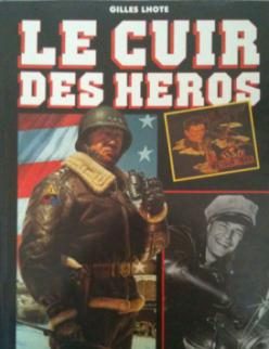 Le cuir des heros, Gilles Lhote, Filipacchi,