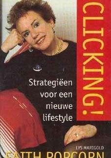 Clicking!, strategiën voor een nieuwe lifestyle,