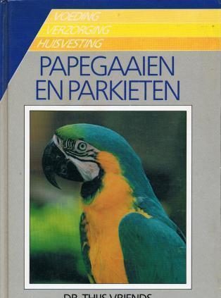 Papegaaien en parkieten, Dr.Thijs Vriends