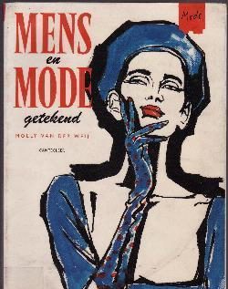 Mode: Mens en mode getekend, Molly Van Der Weij
