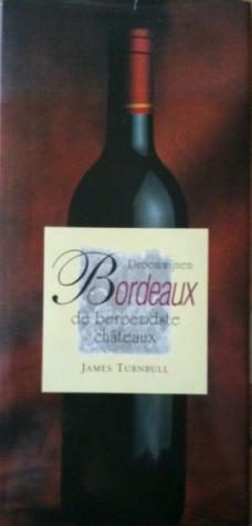 Droomwijnen Bordeaux, James Turnbull,