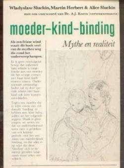 Moeder-kind-binding, Mythe en realiteit