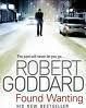 Found wanting - Robert Goddard
