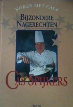 Bijzondere nagerechten, Cas Spijkers,