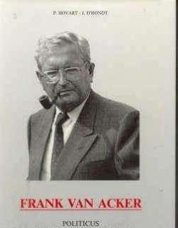 Frank Van Acker, politicus met hart en verstand, P.Hovart