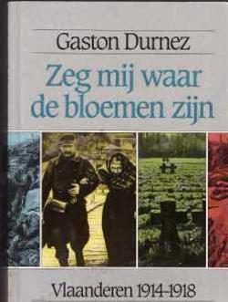 Zeg mij waar de bloemen zijn, Gaston Durnez