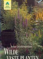 Wilde vaste planten, Keuze en standplaatsen
