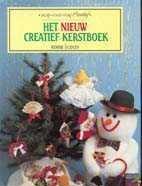 Het nieuw kerstboek, stap voor stap creatief, u