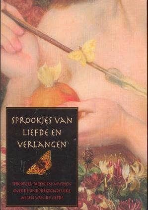 Sprookjes van liefde en verlangen - sprookjes sagen