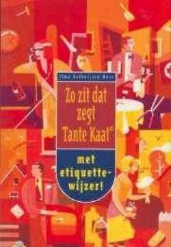 Zo zit dat zegt Tante Kaat
