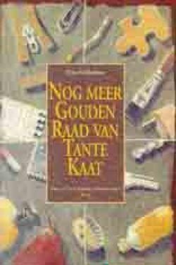 Nog meer gouden raad van tante kaat,