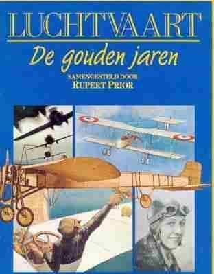 Luchtvaart, de gouden jaren, samengesteld oot Rupert Prior
