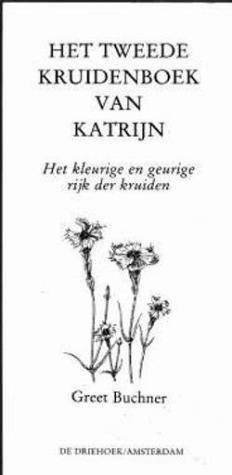 Het tweede kruidenboek van Katrijn, Greet Buchner