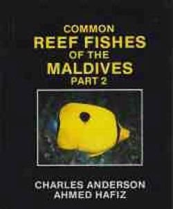 Common reef fishes of the Malives part 2, Charles Anderson