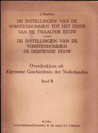 De instellingen van de vorstendommen tot het einde van de tw
