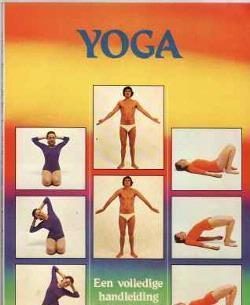 Yoga volledige handleiding voor de yogabeoefenaar