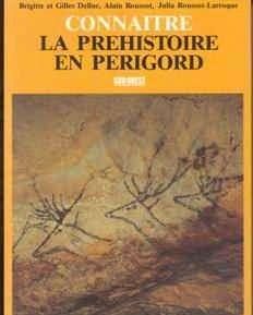 Connaitre la prehistoire en perigord, Sud Ouest