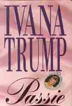 Ivana Trump, Passie,