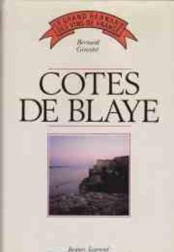 Cotes de Blaye, Bernard Ginestet, Jacques Legrand