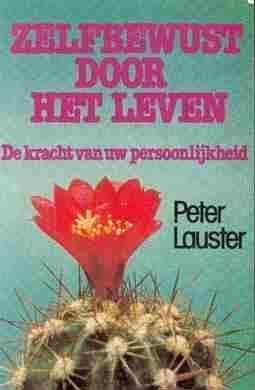 LAUSTER, PETER Zelfbewust door het leven