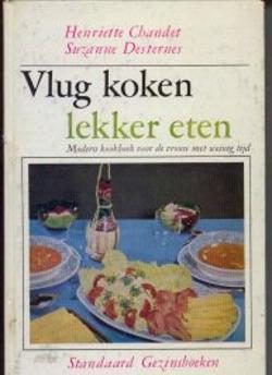 Vlug koken lekker eten, Henriette Chnadet