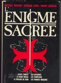L'enigme Sacree, Michael Baigent,