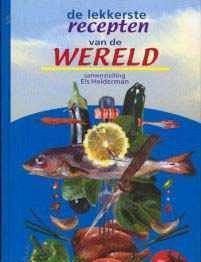 De lekkerste recepten van de wereld, Els Helderman,
