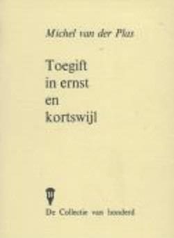 Toegift in ernst en kortswijl, Michel Van der Plas